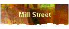Mill Street