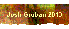 Josh Groban 2013