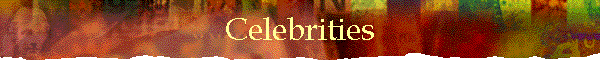 Celebrities