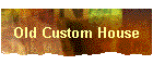 Old Custom House