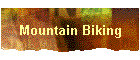 Mountain Biking