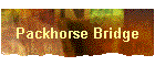 Packhorse Bridge