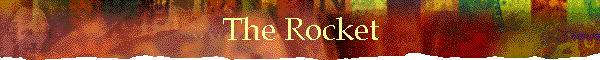 The Rocket