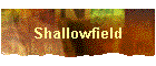 Shallowfield