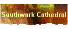 Southwark Cathedral