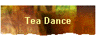 Tea Dance