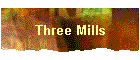 Three Mills