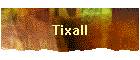 Tixall