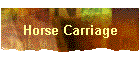 Horse Carriage