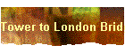 Tower to London Bridge