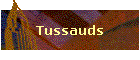 Tussauds