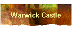Warwick Castle